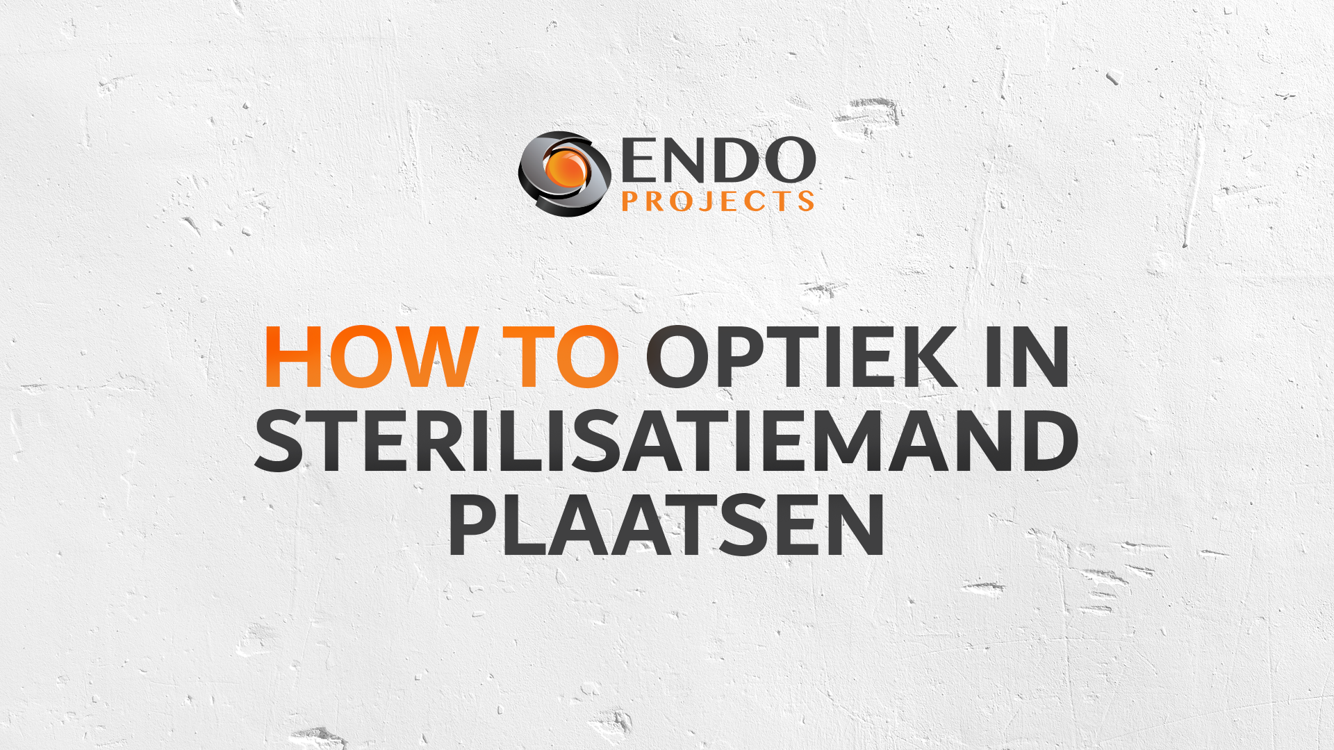 How to: Optiek in Sterilisatiemand plaatsen